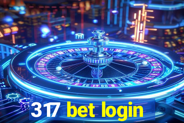 317 bet login